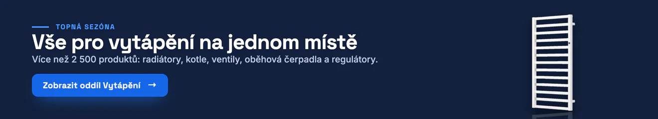 Topná sezóna: vše pro vytápění na jednom místě. Více než 2 500 produktů: radiátory, kotle, ventily, oběhová čerpadla a regulátory. Prohlédněte si oddíl Vytápění.