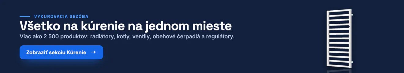 Vykurovacia sezóna: všetko na kúrenie na jednom mieste. Viac ako 2 500 produktov: radiátory, kotly, ventily, obehové čerpadlá a regulátory. Pozrite si sekciu Kúrenie.